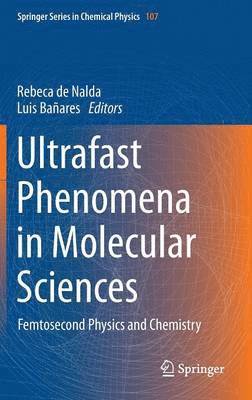 bokomslag Ultrafast Phenomena in Molecular Sciences