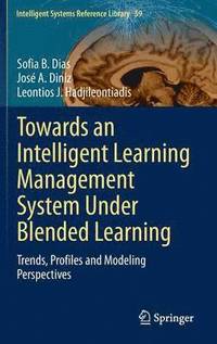 bokomslag Towards an Intelligent Learning Management System Under Blended Learning