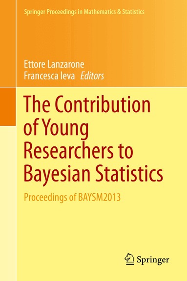 Ettore Lanzarone, Francesca Ieva - Contribution of Young Researchers to Bayesian Statistics, Inbunden