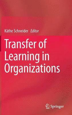 Transfer of Learning in Organizations 1