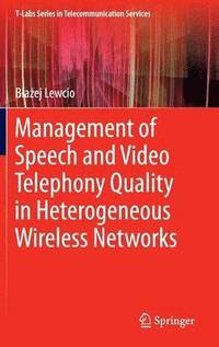 bokomslag Management of Speech and Video Telephony Quality in Heterogeneous Wireless Networks