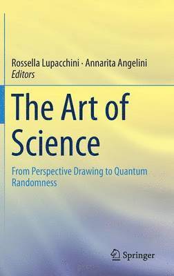 Rossella Lupacchini, Annarita Angelini - Art of Science, Inbunden