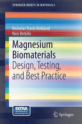 Nicholas Travis Kirkland, Nick Birbilis - Magnesium Biomaterials, Häftad