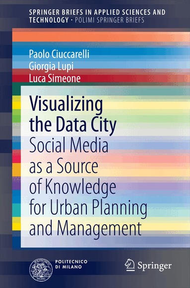 Paolo Ciuccarelli, Giorgia Lupi, Luca Simeone - Visualizing the Data City, Häftad