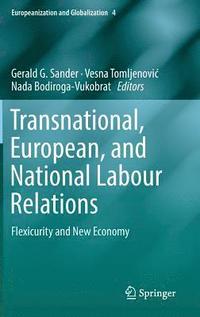 bokomslag Transnational, European, and National Labour Relations