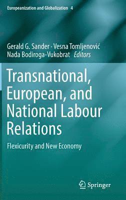 Transnational, European, and National Labour Relations 1