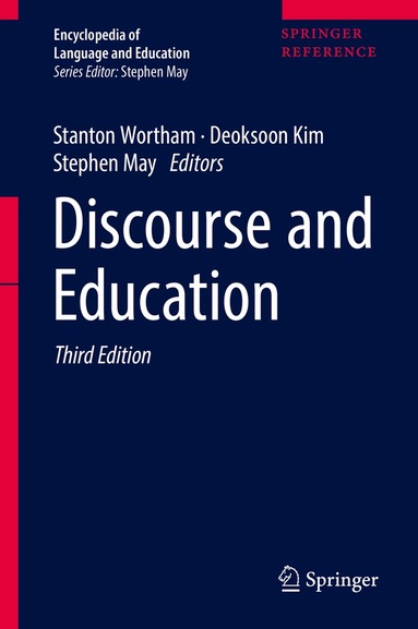 Stanton Wortham, Deoksoon Kim, Stephen May - Discourse and Education, Inbunden