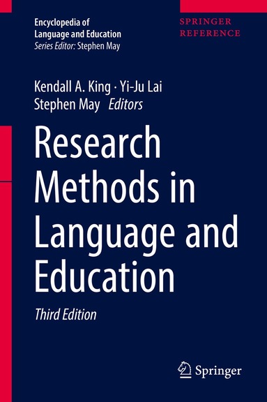 Kendall A. King, Yi-Ju Lai, Stephen May - Research Methods in Language and Education, Inbunden