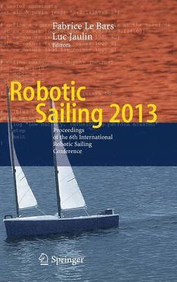 bokomslag Robotic Sailing 2013