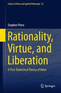 bokomslag Rationality, Virtue, and Liberation