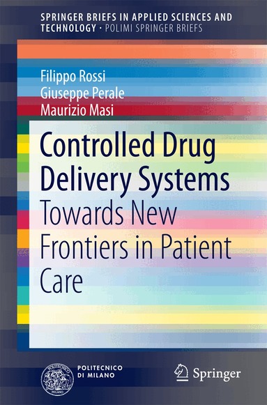 Filippo Rossi, Giuseppe Perale, Maurizio Masi - Controlled Drug Delivery Systems, Häftad
