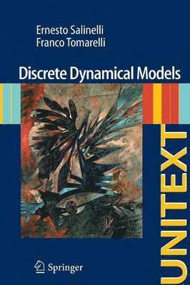 Ernesto Salinelli, Franco Tomarelli - Discrete Dynamical Models, Häftad