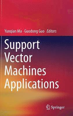 bokomslag Support Vector Machines Applications