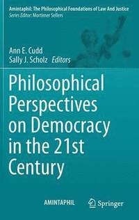 bokomslag Philosophical Perspectives on Democracy in the 21st Century
