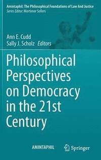 bokomslag Philosophical Perspectives on Democracy in the 21st Century