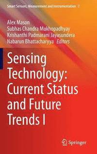 bokomslag Sensing Technology: Current Status and Future Trends I