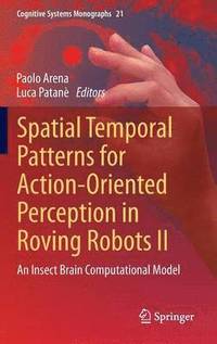 bokomslag Spatial Temporal Patterns for Action-Oriented Perception in Roving Robots II