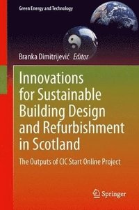 bokomslag Innovations for Sustainable Building Design and Refurbishment in Scotland