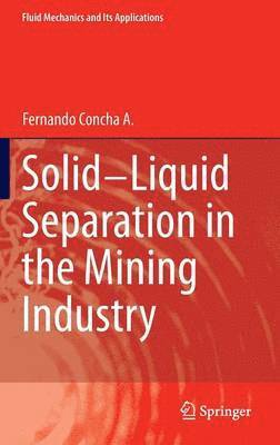 Solid-Liquid Separation in the Mining Industry 1