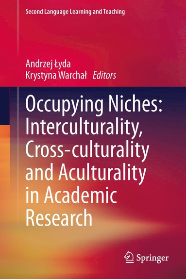 bokomslag Occupying Niches: Interculturality, Cross-culturality and Aculturality in Academic Research