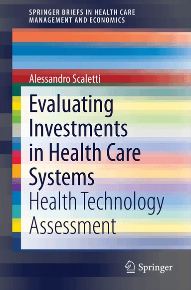 Alessandro Scaletti - Evaluating Investments in Health Care Systems, Häftad