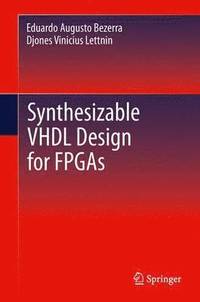 bokomslag Synthesizable VHDL Design for FPGAs
