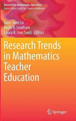 Research Trends in Mathematics Teacher Education 1