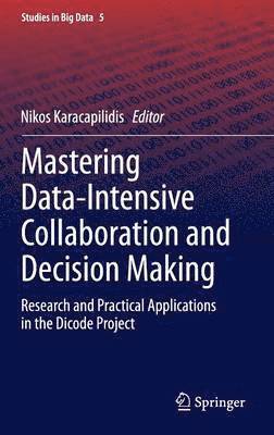 Mastering Data-Intensive Collaboration and Decision Making 1