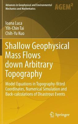 bokomslag Shallow Geophysical Mass Flows down Arbitrary Topography