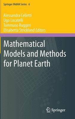 Mathematical Models and Methods for Planet Earth 1