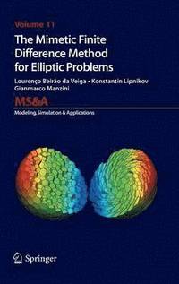 bokomslag The Mimetic Finite Difference Method for Elliptic Problems