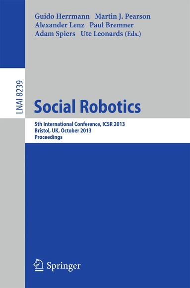 Guido Herrmann, Martin Pearson, Alexander Lenz, Paul Bremner, Adam Spiers, Ute Leonards - Social Robotics, Häftad