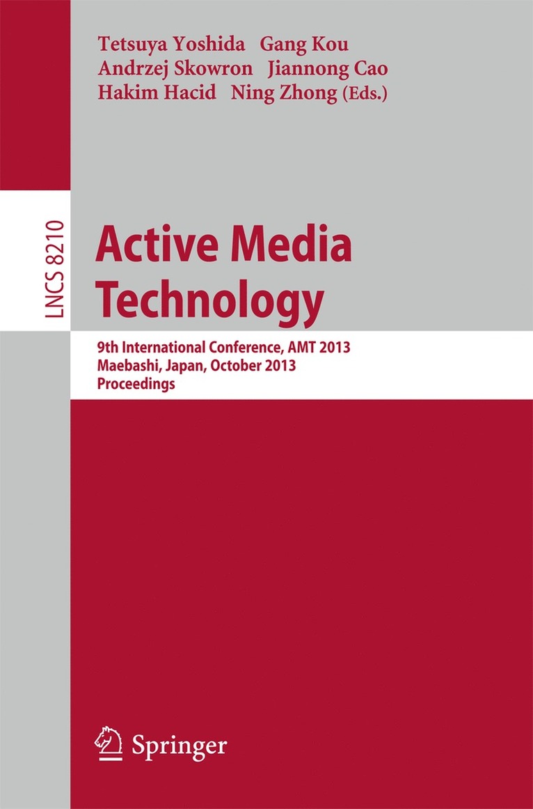 Tetsuya Yoshida, Gang Kou, Andrzej Skowron, Jiannong Cao, Hakim Hacid, Ning Zhong - Active Media Technology, Häftad