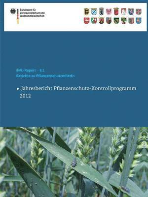 Berichte zu Pflanzenschutzmitteln 2012 1