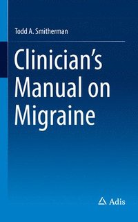 bokomslag Clinician's Manual on Migraine