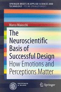 bokomslag The Neuroscientific Basis of Successful Design