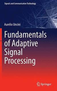 bokomslag Fundamentals of Adaptive Signal Processing