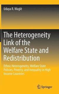 bokomslag The Heterogeneity Link of the Welfare State and Redistribution