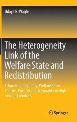 The Heterogeneity Link of the Welfare State and Redistribution 1