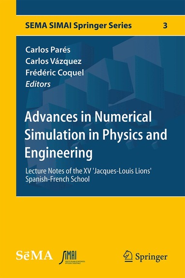 Carlos Parés, Carlos Vázquez, Frédéric Coquel - Advances in Numerical Simulation in Physics and Engineering, Inbunden