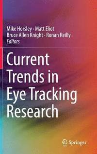 bokomslag Current Trends in Eye Tracking Research