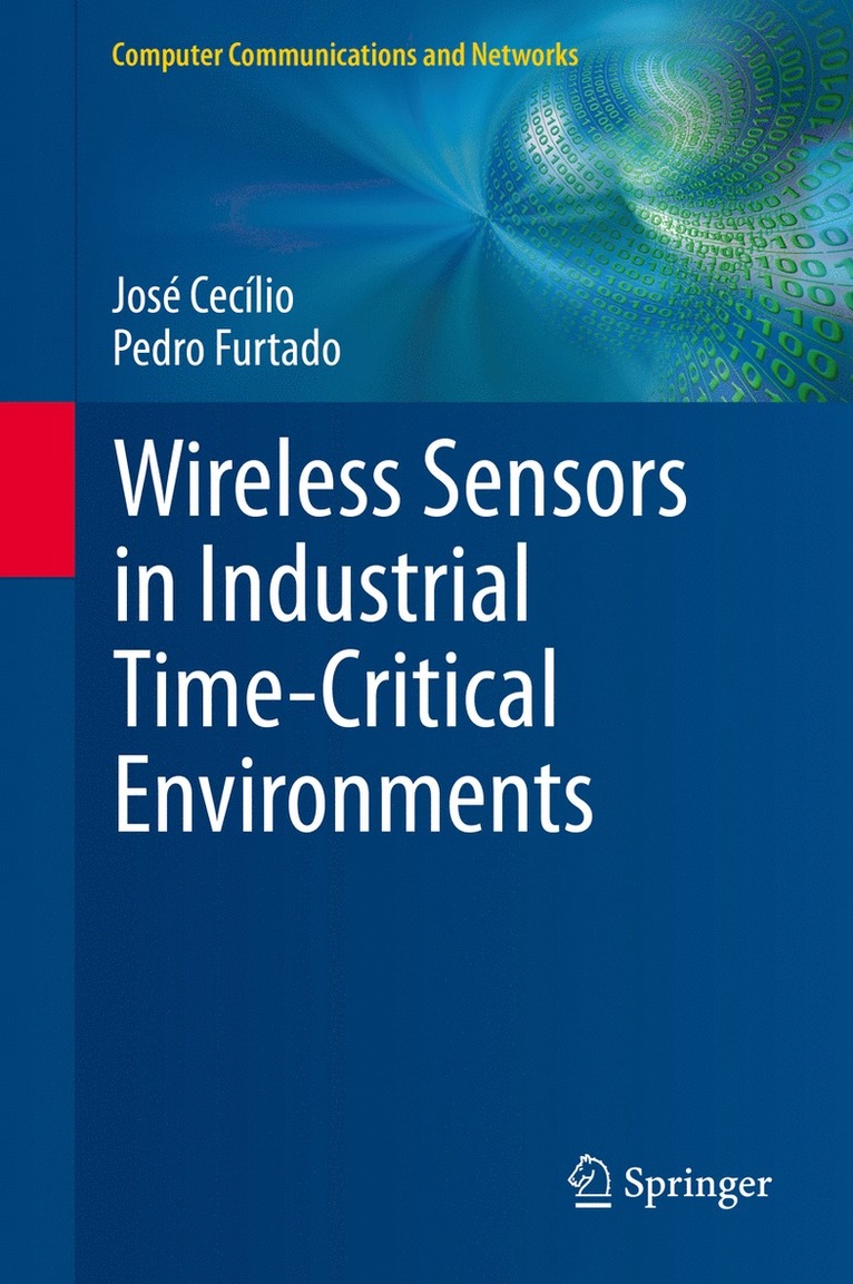 Wireless Sensors in Industrial Time-Critical Environments