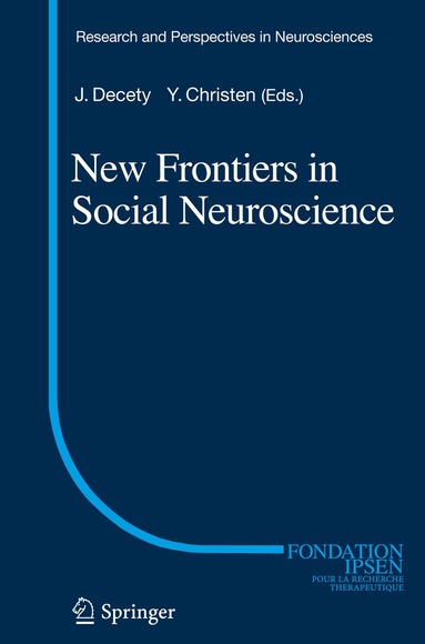 Jean Decety, Yves Christen - New Frontiers in Social Neuroscience, Inbunden
