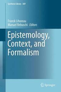 bokomslag Epistemology, Context, and Formalism