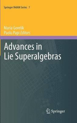 Maria Gorelik, Paolo Papi - Advances in Lie Superalgebras, Inbunden