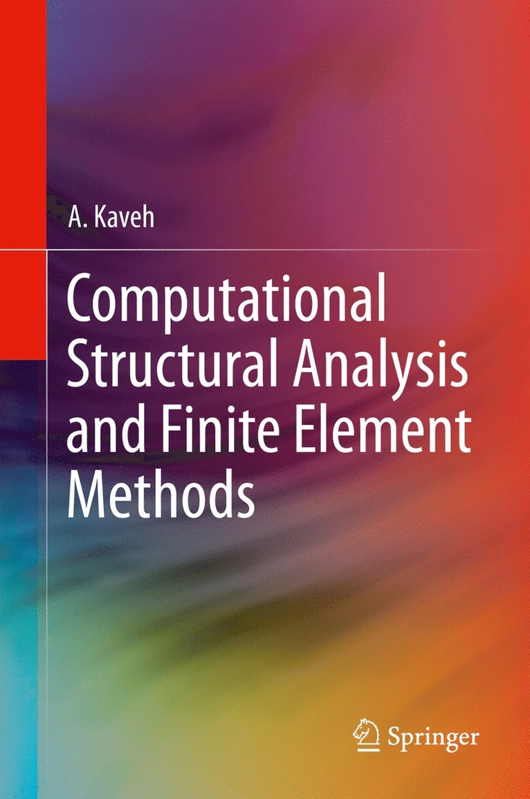 Computational Structural Analysis and Finite Element Methods