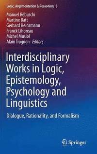bokomslag Interdisciplinary Works in Logic, Epistemology, Psychology and Linguistics