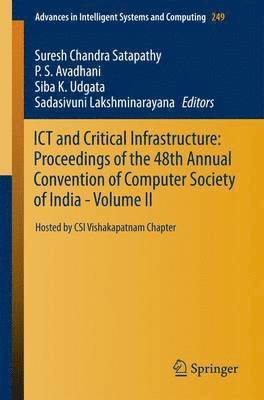 ICT and Critical Infrastructure: Proceedings of the 48th Annual Convention of Computer Society of India- Vol II 1
