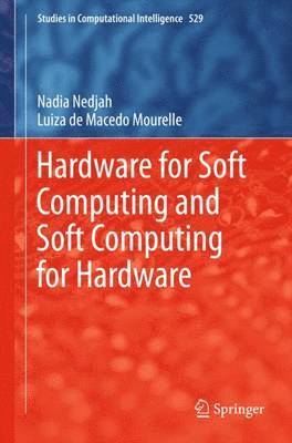 bokomslag Hardware for Soft Computing and Soft Computing for Hardware