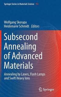 bokomslag Subsecond Annealing of Advanced Materials